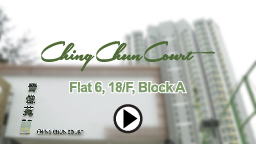 Flat 6, 18/F, Block A, Ching Chun Court