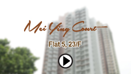 Flat 5, 23/F, Mei Ying Court